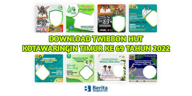 Download Twibbon HUT Kotawaringin Timur Ke 69 Tahun 2022