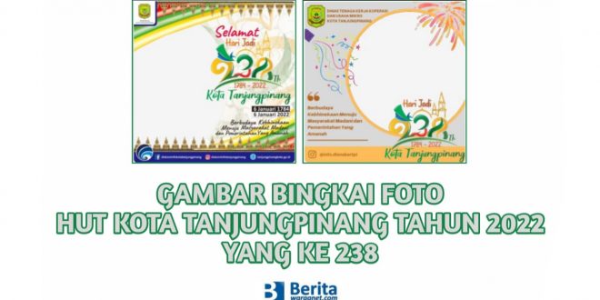 Gambar Bingkai Foto HUT Kota Tanjungpinang Tahun 2022
