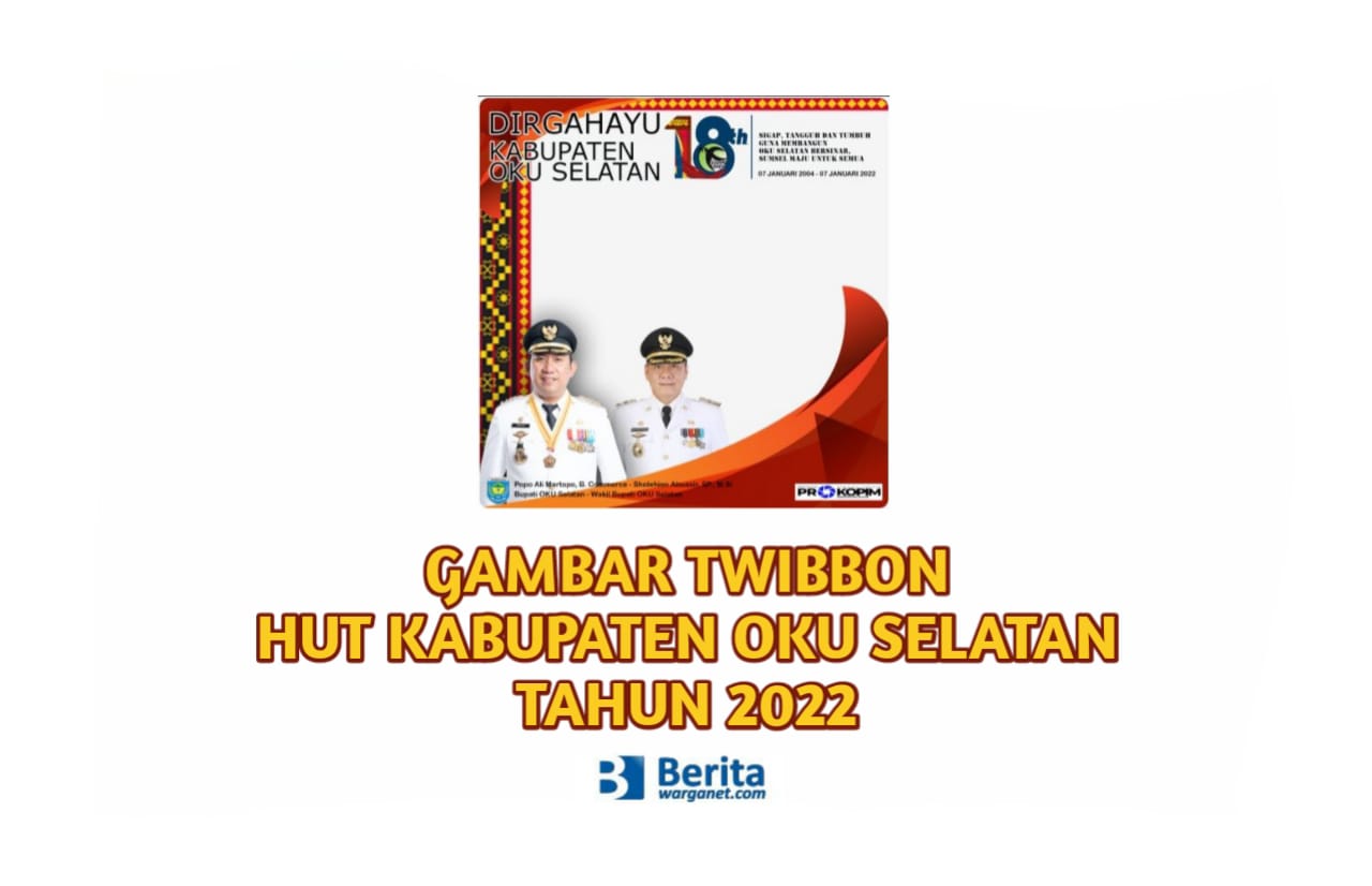 Gambar Twibbon HUT Kabupaten OKU Selatan Tahun 2022