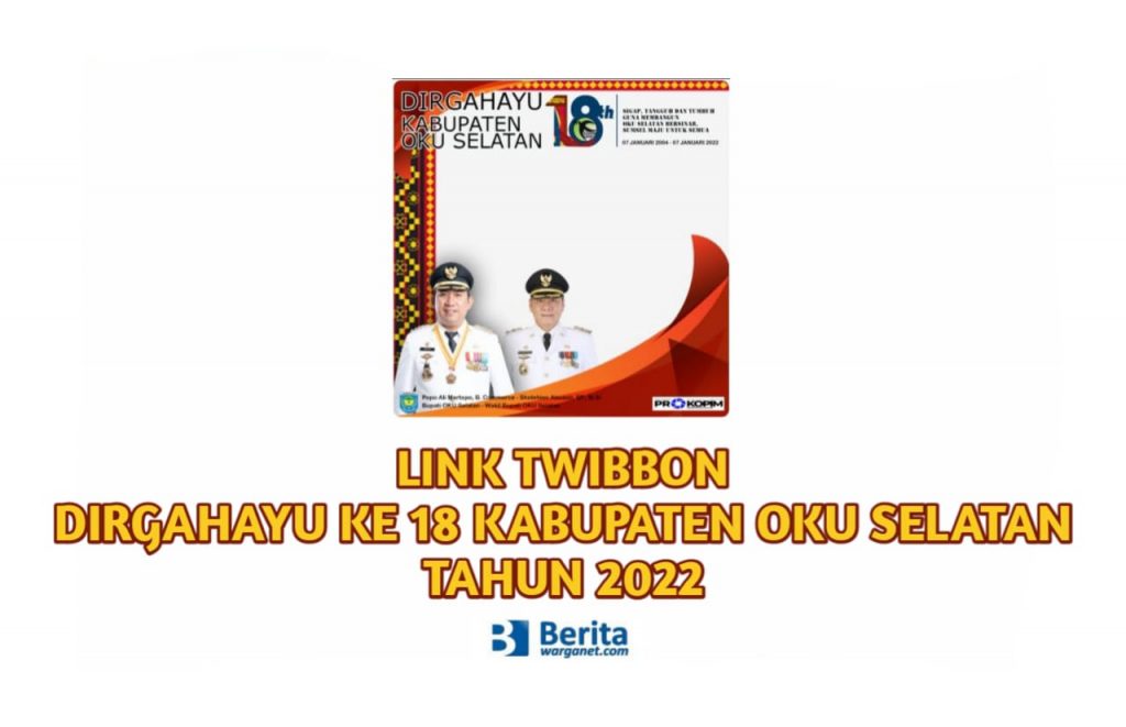 Link Twibbon Dirgahayu Ke 18 Kabupaten OKU Selatan