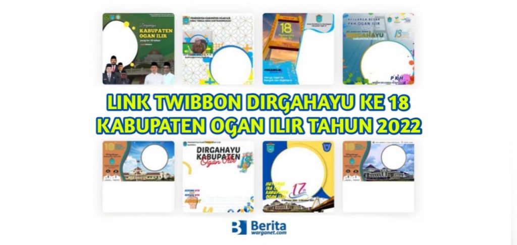 Link Twibbon Dirgahayu Ke 18 Kabupaten Ogan Ilir Tahun 2022