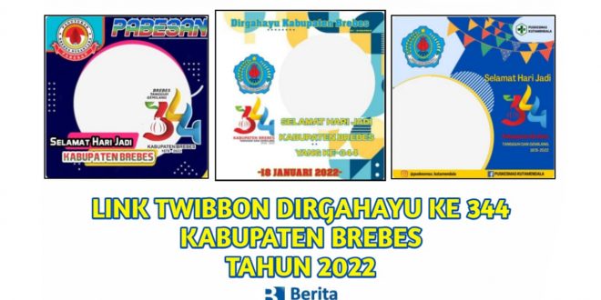 Link Twibbon Dirgahayu Ke 344 Kabupaten Brebes Tahun 2022