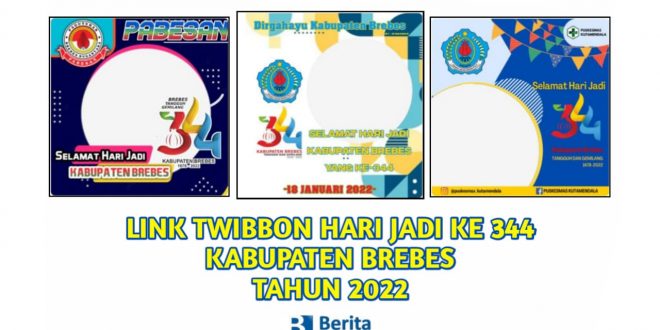 Link Twibbon Hari Jadi Ke 344 Kabupaten Brebes Tahun 2022