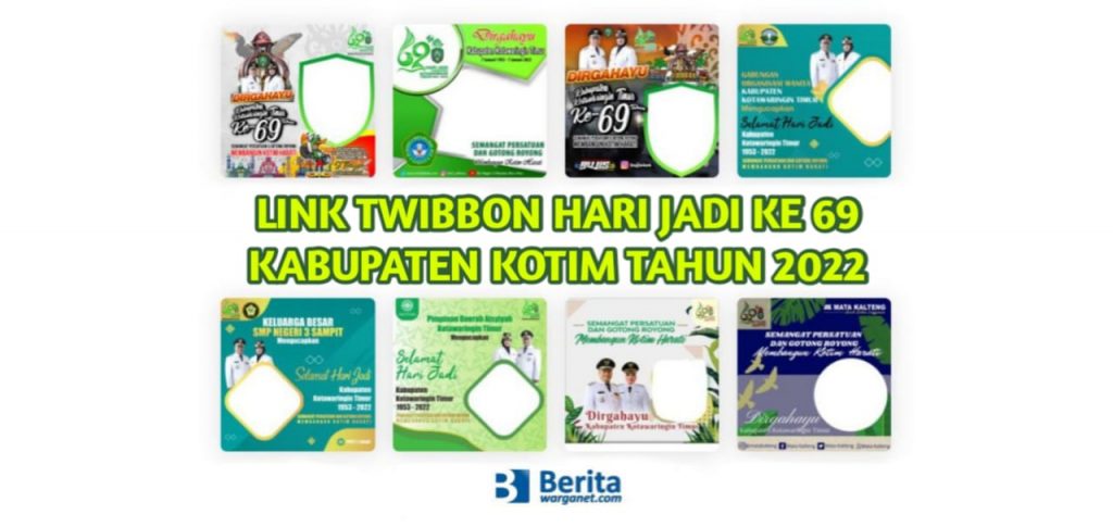Link Twibbon Hari Jadi Ke 69 Kabupaten Kotim Tahun 2022