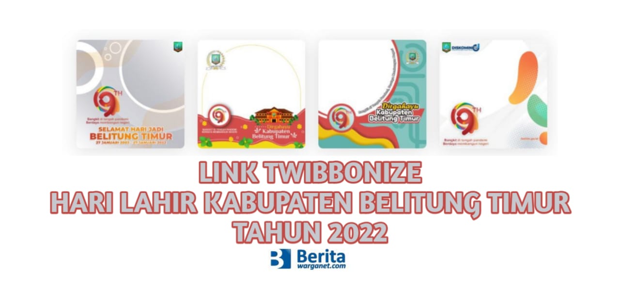 Link Twibbonize Hari Lahir Kabupaten Belitung Timur Tahun 2022