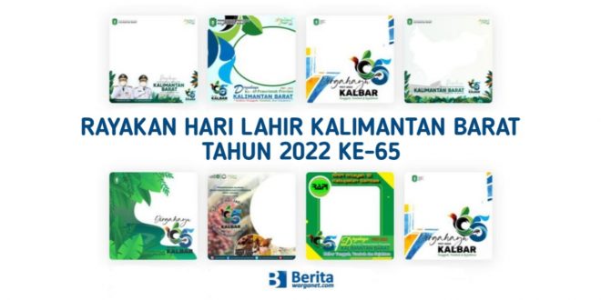 Rayakan Hari Lahir Kalimantan Barat Tahun 2022 ke-65