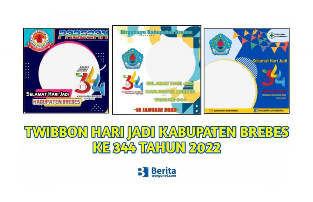 Twibbon Hari Jadi Kabupaten Brebes Ke 344 Tahun 2022