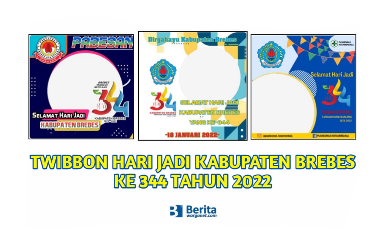Twibbon Hari Jadi Kabupaten Brebes Ke 344 Tahun 2022