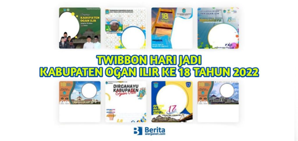 Twibbon Hari Jadi Kabupaten Ogan Ilir Ke 18 Tahun 2022