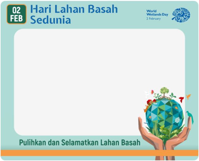 Twibbon Hari Lahan Basah Seduna Tahun 2022 Pilihan 1