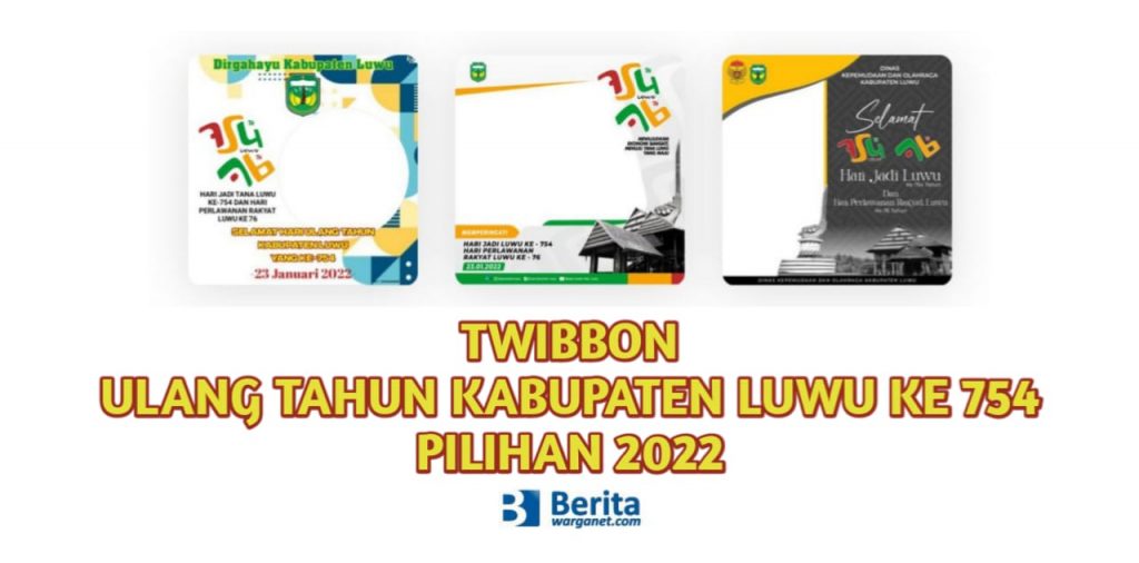 Twibbon Ulang Tahun Kabupaten Luwu ke 754