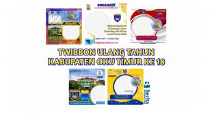Twibbon Ulang Tahun Kabupaten OKU Timur ke 18