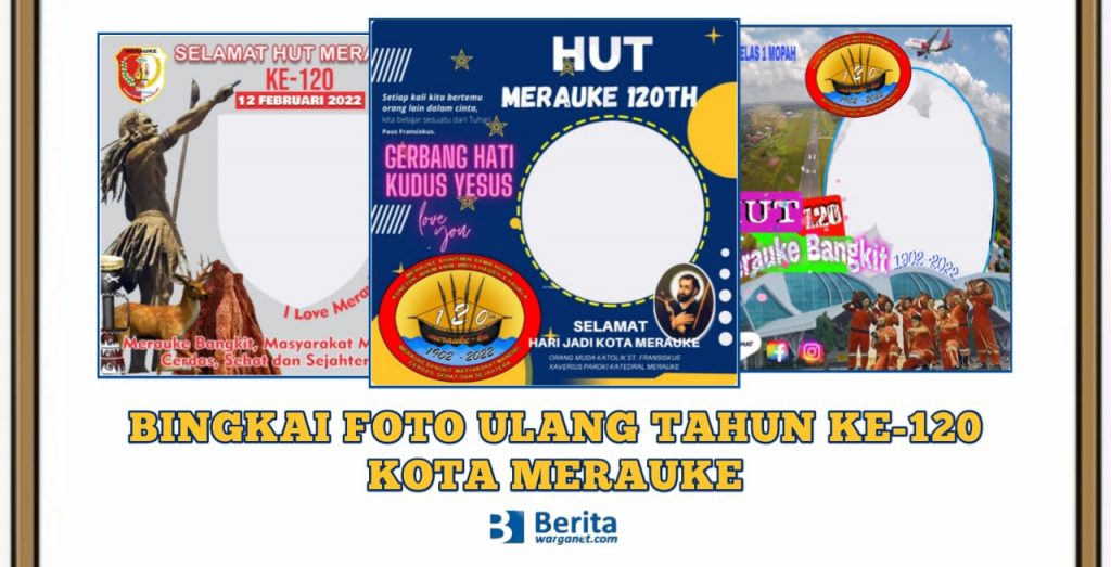 Bingkai Foto Ulang Tahun ke-120 Kota Merauke
