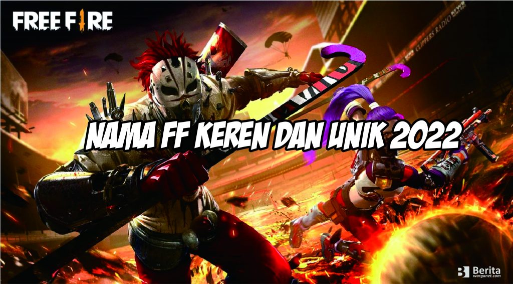 Nama ff keren unik 2022