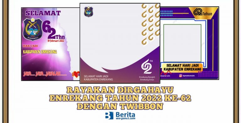 Twibbon Dirgahayu Enrekang Tahun 2022