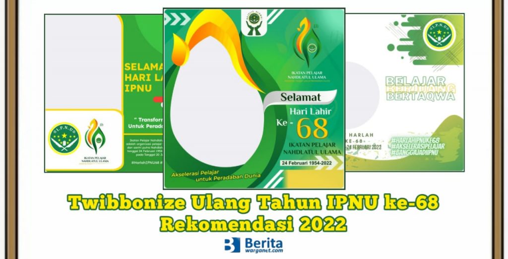 Twibbonize Ulang Tahun IPNU ke-68