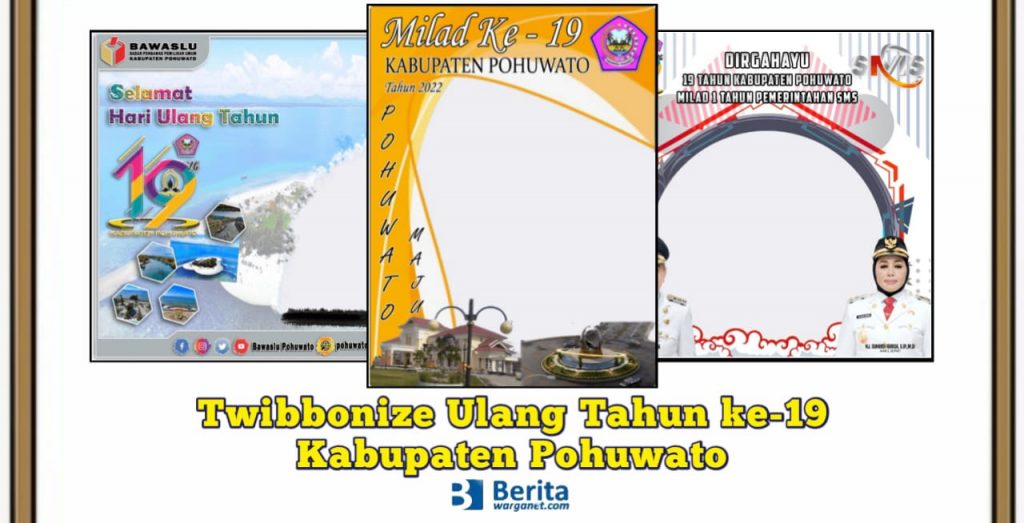 Twibbonize Ulang Tahun Pohuwato ke-19