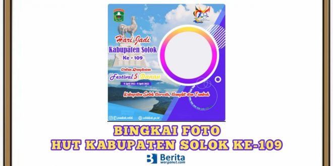 Bingkai Foto HUT Kabupaten Solok ke-109