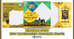 Bingkai Foto HUT Kabupaten Soppeng ke-761