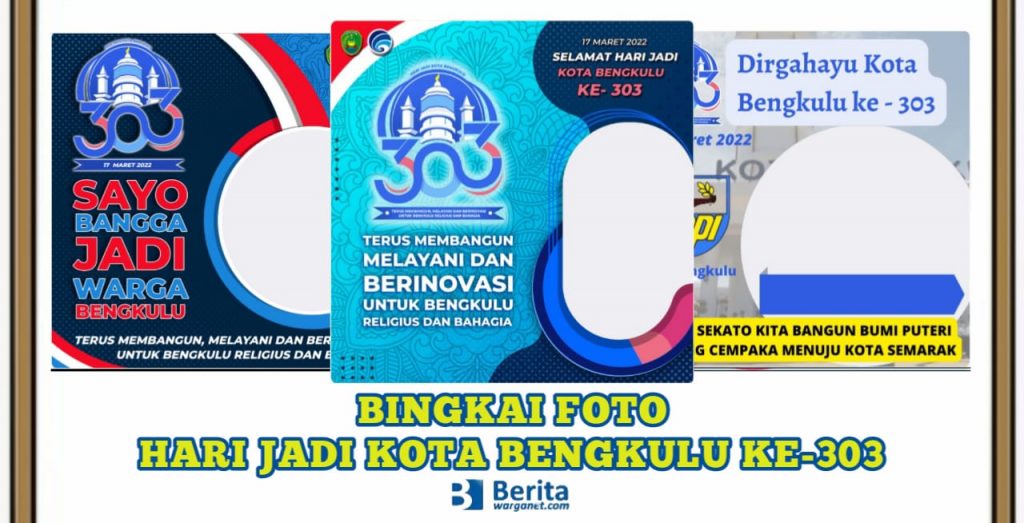 Bingkai Foto Hari Jadi Kota Bengkulu ke-303