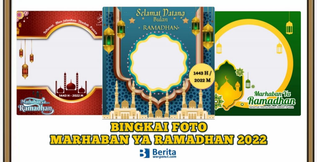 Bingkai Foto Marhaban Ya Ramadhan 1443 H