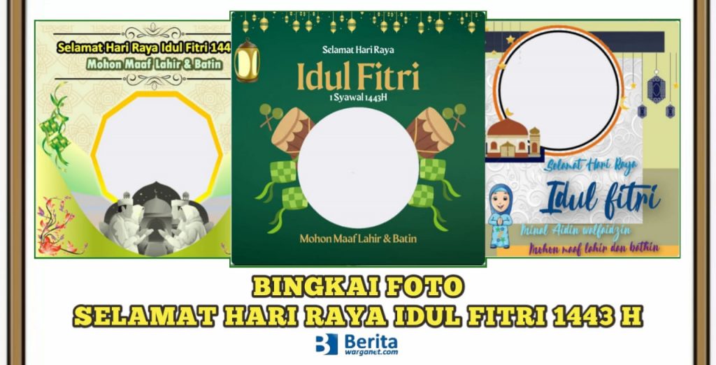 Bingkai Foto Selamat Hari Raya Idul Fitri 1443 H