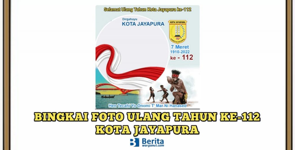 Bingkai Foto Ulang Tahun ke-112 Kota Jayapura