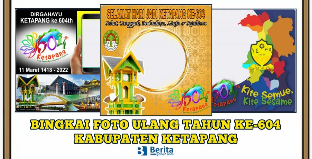 Bingkai Foto Ulang Tahun ke-604 Ketapang