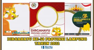 Dirgahayu ke-58 Provinsi Lampung Tahun 2022