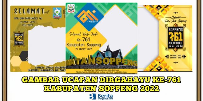 Dirgahayu ke-761 Kabupaten Soppeng