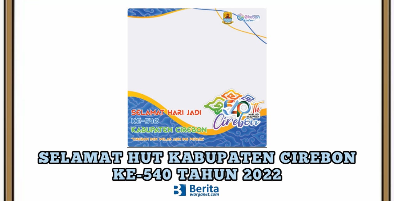 Ucapan Selamat HUT Cirebon Tahun 2022 ke-540