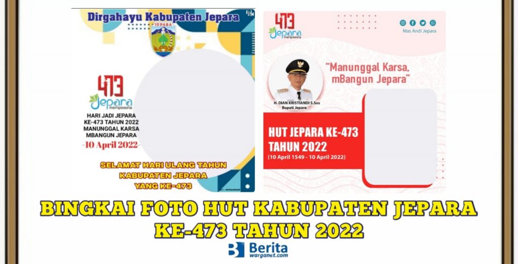 Bingkai Foto HUT Kabupaten Jepara ke-473