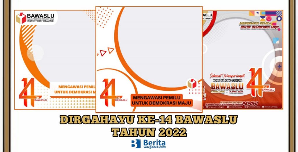 Dirgahayu ke-14 Bawaslu