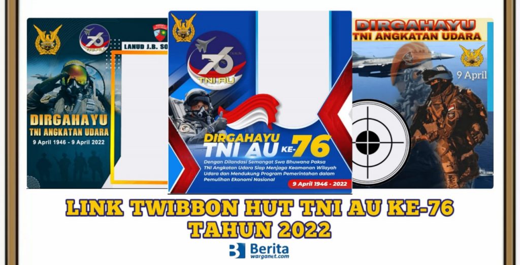 Twibbon HUT TNI AU 2022 ke-76 Tahun