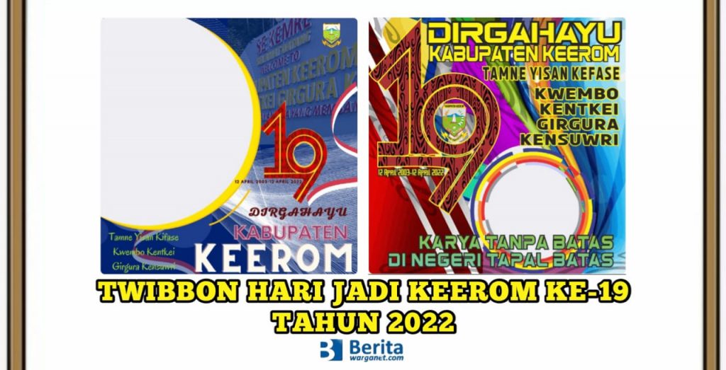 Twibbon Hari Jadi Keerom 2022