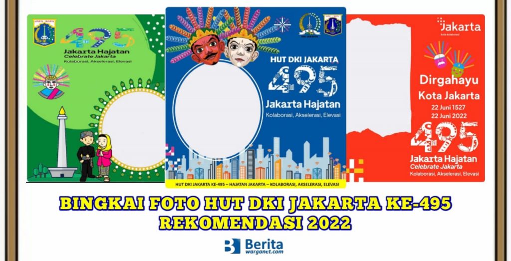 Bingkai Foto HUT DKI Jakarta ke-495