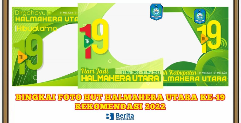 Bingkai Foto HUT Halmahera Utara ke-19