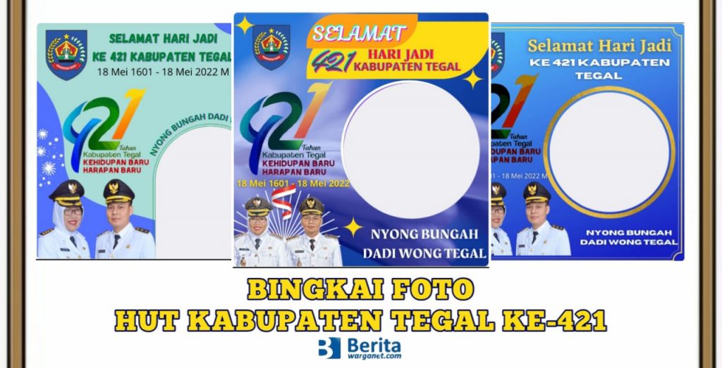 Bingkai Foto HUT Kabupaten Tegal ke-421