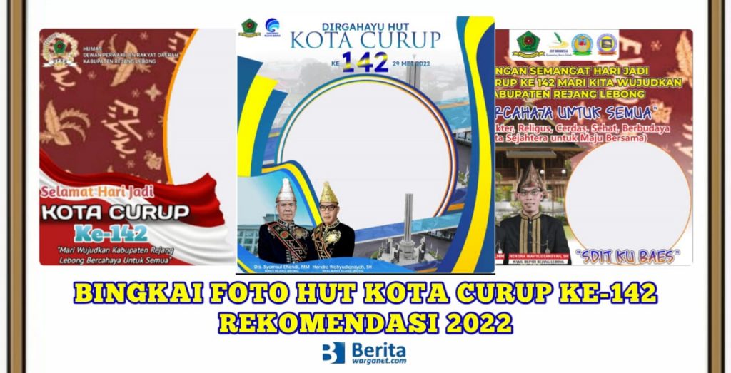 Bingkai Foto Hut Kota Curup Ke 142 Rekomendasi 2022 2652