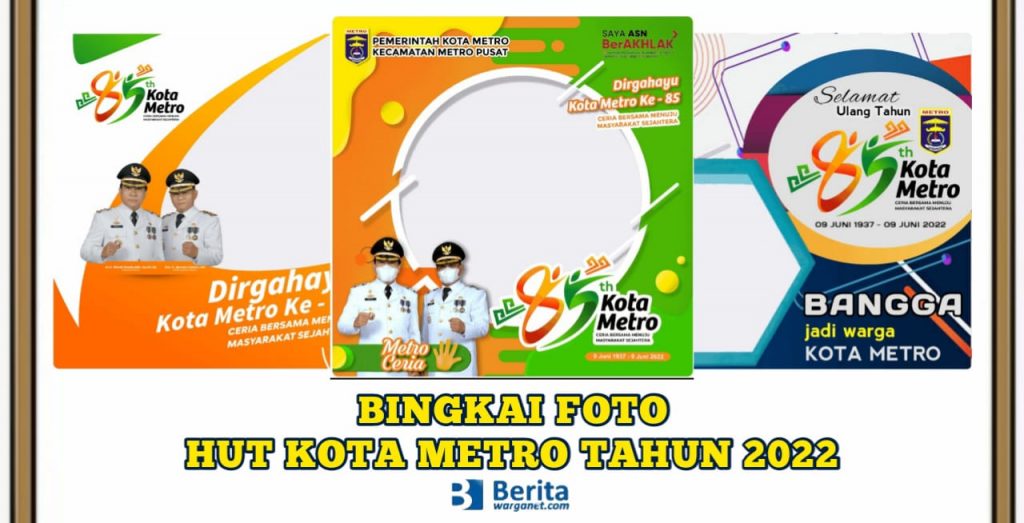 Bingkai Foto HUT Kota Metro ke-85