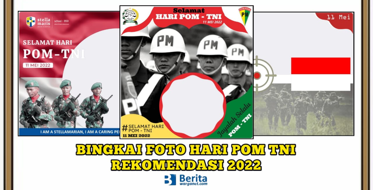 Bingkai Foto Hari Pom Tni Rekomendasi Tahun 2022 Berita Warganet