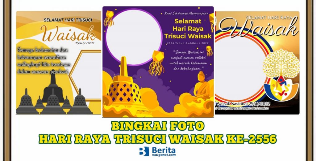 Bingkai Foto Hari Raya Trisuci Waisak ke-2556