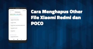 Cara Menghapus Other File Xiaomi Redmi dan POCO