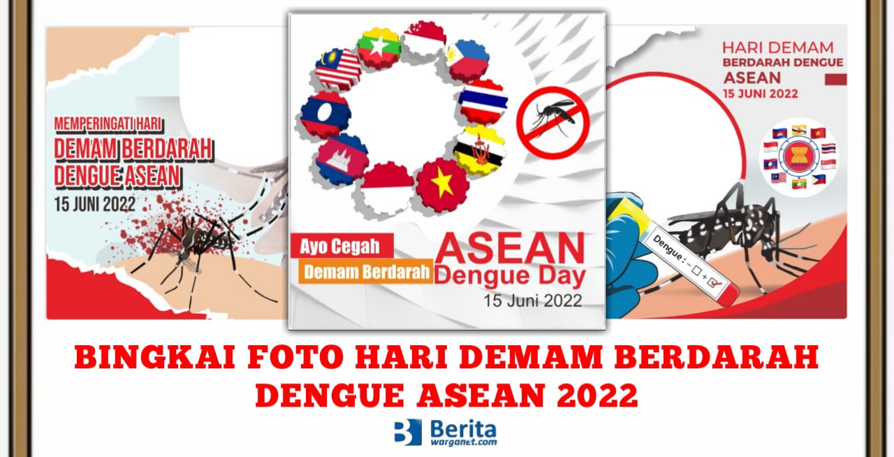 Bingkai Foto Hari Demam Berdarah Dengue Asean Rekomendasi