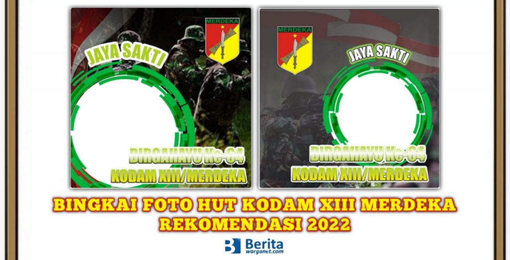 Bingkai Foto HUT Kodam XIII Merdeka ke-64