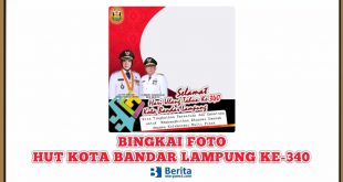 Bingkai Foto HUT Kota Bandar Lampung ke-340