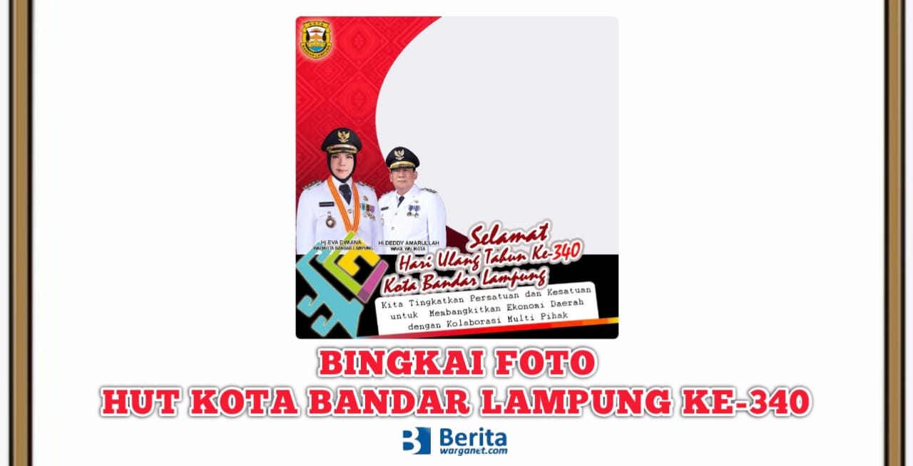 Bingkai Foto HUT Kota Bandar Lampung ke-340