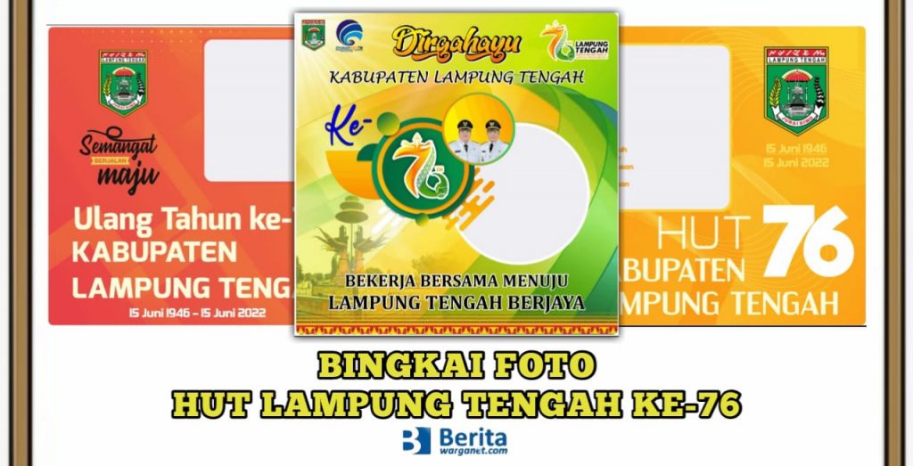 Bingkai Foto HUT Lampung Tengah ke-76