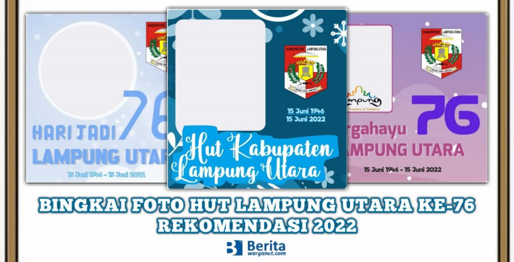 Bingkai Foto HUT Lampung Utara ke-76