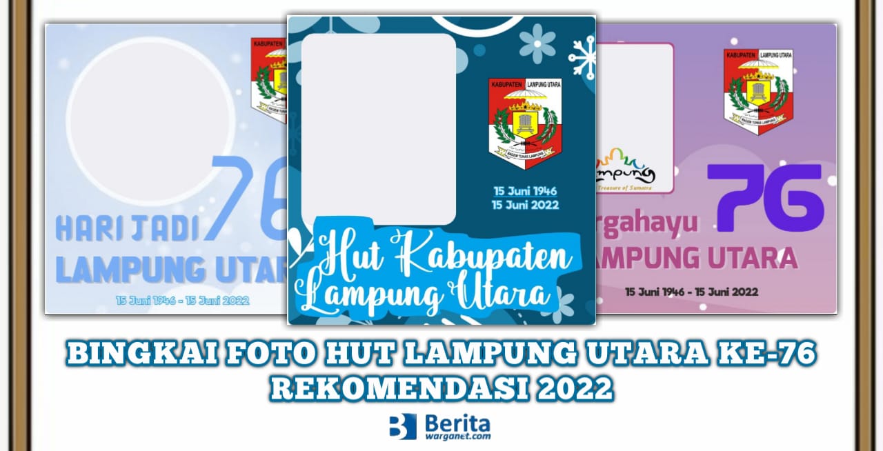 Bingkai Foto HUT Lampung Utara ke-76